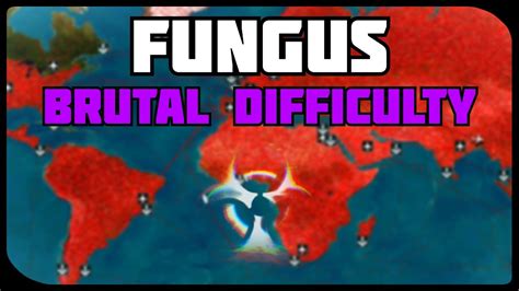 how to beat fungus on mega brutal|Fungus Mega Brutal Guide : r/plagueinc .